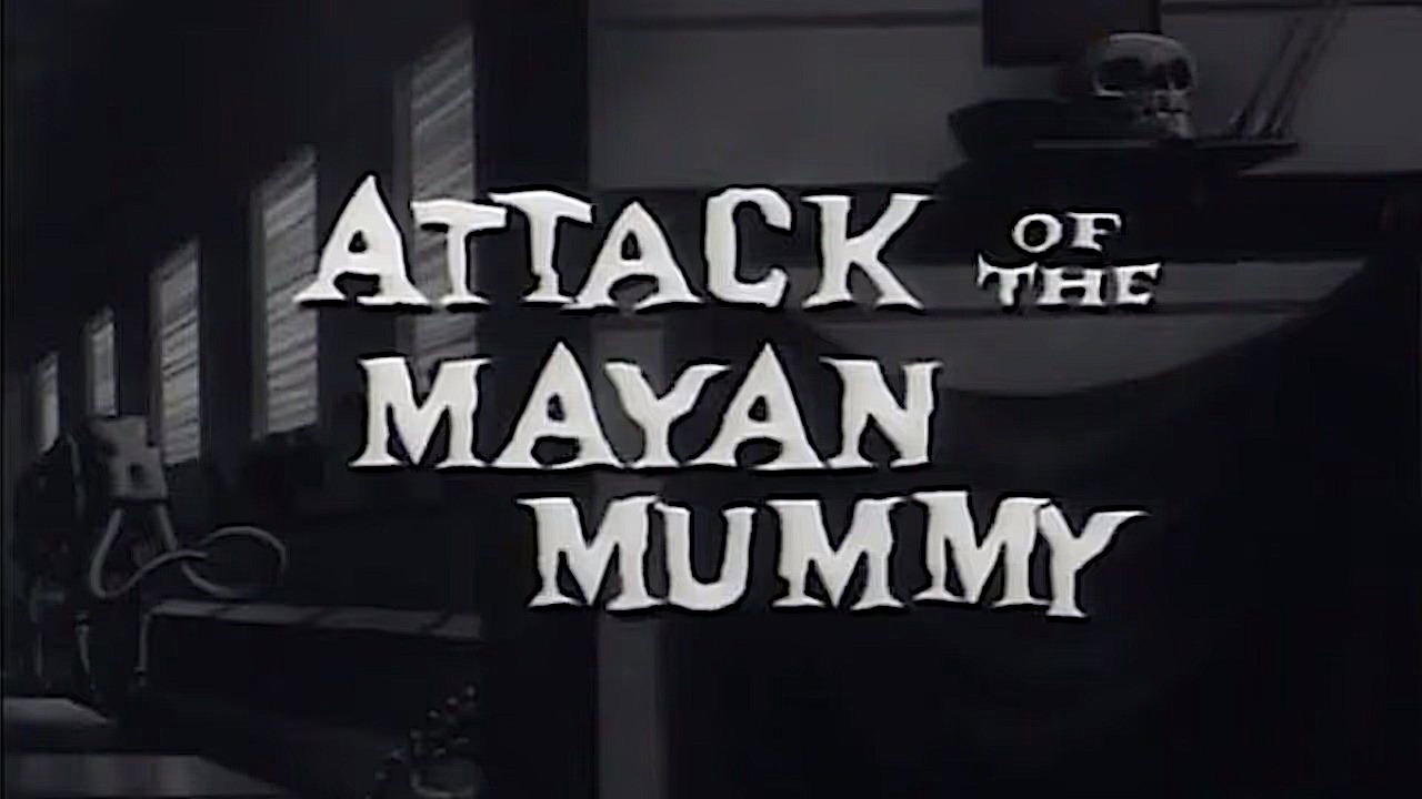 L'attaque de la momie maya 1964 drive in movie channel