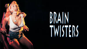 Brain Twisters 1991 drive in movie channel
